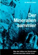 org_b202115a.jpg Produktbild des Artikels Der Mineraliensammler - gebraucht